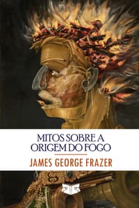 Mitos sobre a Origem do Fogo cover