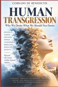 Human Transgression: Why We Desire What We Should Not Desire cover