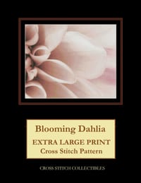 Blooming Dahlia: Extra Large Print Cross Stitch Pattern cover