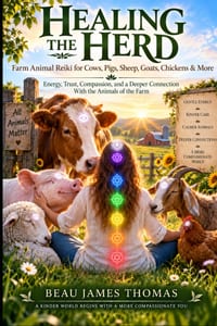 Healing the Herd: Farm Animal Reiki for Cows, Pigs, Sheep, Goats, Chickens & More cover