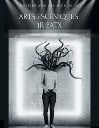 Arts Escèniques 1r Batx: Dossier amb una mica de tot cover
