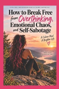 How to Break Free from Overthinking, Emotional Chaos, and Self-Sabotage cover