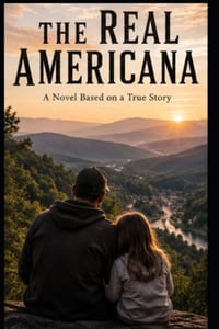 The Real Americana: A Novel Inspired by True Events cover