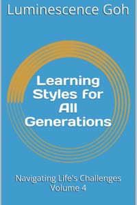 Learning Styles for All Generations: Navigating Life's Challenges Volume 4 cover