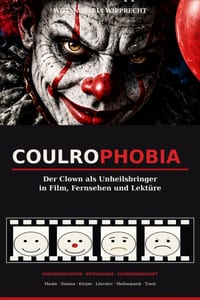 Coulrophobia: Der Clown als Unheilsbringer in Film, Fernsehen und Lektüre cover