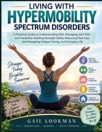 Living With Hypermobility Spectrum Disorders: A Practical Guide to Understanding HSD, Managing Joint Pain and Instability, Building Strength Safely, R cover