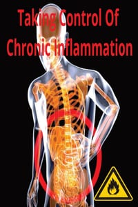 Taking Control Of Chronic Inflammation: No elixirs. No 30-day fixes. Just small, sustainable changes that add up. cover