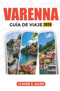 Varenna Guía de Viaje 2026: Explora el lago de Como, las principales atracciones, joyas ocultas, comida, excursiones de un día y consejos locales cover