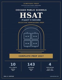 Chicago Public Schools HSAT / PreACT 9 Secure: 10 Full-Length Practice Tests: Complete Selective Enrollment and Choice Program Admissions Prep with En cover