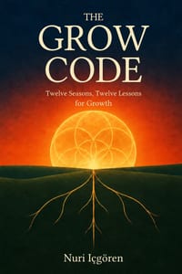 The Grow Code: Twelve Seasons, Twelve Lessons for Growth cover