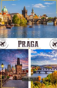 Praga Guía de Viaje de 2027: Una guía práctica de la ciudad para conocer la Ciudad Vieja, el Castillo de Praga, la gastronomía checa, los barrios loca cover