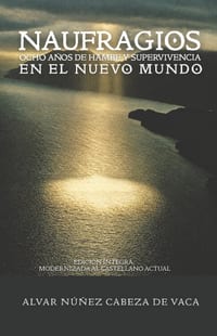Naufragios: Edición integra y modernizada en Castellano cover