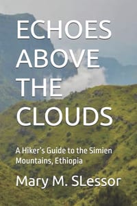 Echoes Above the Clouds: A Hiker's Guide to the Simien Mountains, Ethiopia cover