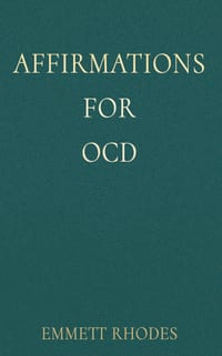 Affirmations for OCD: Supportive Reminders for Facing Intrusive Thoughts and Compulsive Urges cover