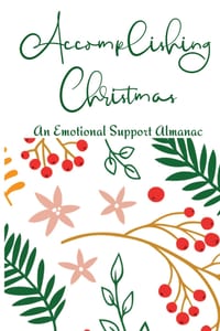 Accomplishing Christmas: An Emotional Support Almanac cover