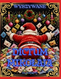 Wyszywane Dictum Mikolaja: Mikolajowa podróż przez świat wzorów, nici i wyobraźni cover