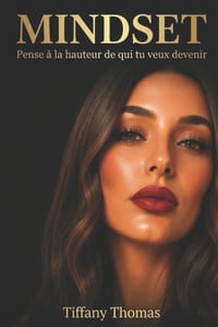 Mindset: Pense à la hauteur de qui tu veux devenir cover