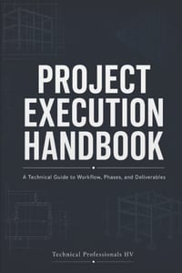Engineering Execution Handbook: A Young Engineer's Guide to Workflow, Phases and Deliverables cover
