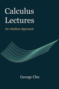 Calculus Lectures: An Intuitive Approach cover