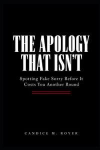 The Apology That Isn't: Spotting Fake Sorry Before It Costs You Another Round cover