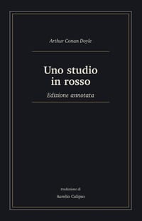 Uno studio in rosso: Edizione annotata cover