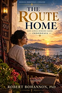 The Route Home: Hope Across Borders Series - Indonesia (Bahasa-English) cover