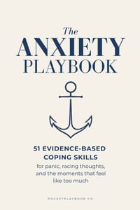 The Anxiety Playbook: 51 Evidence-Based Coping Skills for Panic, Racing Thoughts, and the Moments That Feel Like Too Much cover
