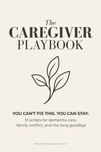 The Caregiver Playbook: 51 Scripts for Dementia Care, Family Conflict, and the Long Goodbye cover