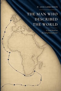 The Man Who Described the World: A Novel Based on the Life of Georg Forster cover