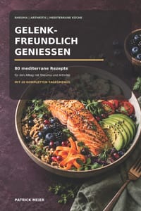 Gelenkfreundlich geniessen: Rheuma & Arthritis cover