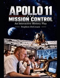 Apollo 11: Mission Control: An Interactive History Play cover