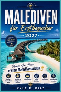 Malediven für Erstbesucher 2027: Planen Sie Ihren ersten Maledivenurlaub Wo man übernachten kann - Wie man die richtige Insel auswählt Transferkosten cover