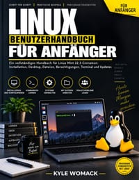 Linux Benutzerhandbuch Für Anfänger: Ein vollständiges Handbuch für Linux Mint 22.3 Cinnamon: Installation, Desktop, Dateien, Berechtigungen, Terminal cover