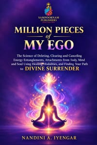 Million Pieces of My Ego: The Science of Deleting, Clearing and Canceling Energy Entanglements, Attachments from Body, Mind and Soul Using Healing Mod cover