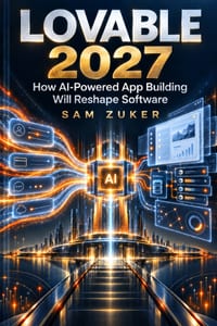 Lovable 2027: How AI-Powered App Building Will Reshape Software cover