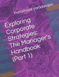 Exploring Corporate Strategies: The Manager's Handbook (Part 1) cover