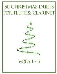 50 Christmas Duets for Flute and Clarinet: Vols. 1-5 cover