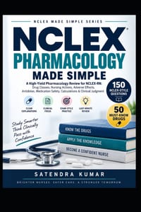 NCLEX Pharmacology Made Simple: A High-Yield Pharmacology Review for NCLEX-RN: Drug Classes, Nursing Actions, Adverse Effects, Antidotes, Medication S cover