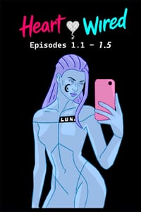 Heart Wired: Episodes 1.1 - 1.5 cover