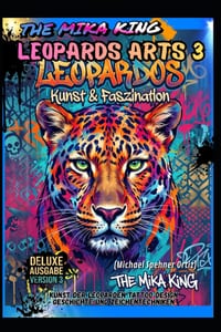 The Mika King: Leopards Arts (BAND 3) "Kunst & Faszination" Version 3 Deluxe Edition DEUTSCHE AUSGABE 2026 cover