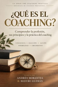¿Qué es el Coaching?: Comprender la profesión, sus principios y la práctica del coaching cover
