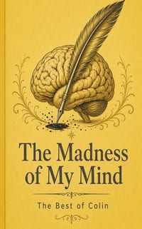 Madness of my Mind: The best of Colin cover