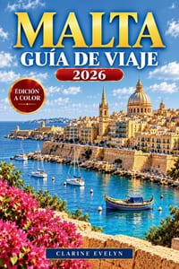 Malta Guía de viaje 2026: Explora La Valeta, Mdina, Gozo y Comino con itinerarios por las islas, playas, lugares históricos, gastronomía local, ferris cover