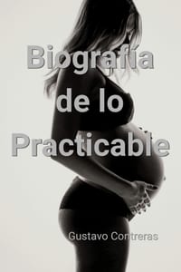 Biografía de lo Practicable cover