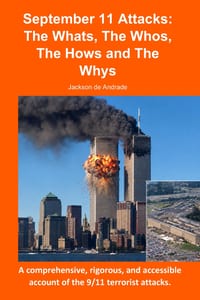 September 11 Attacks: The Whats, The Whos, The Hows and The Whys cover