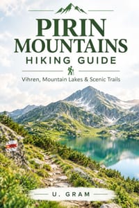 Pirin Mountains Hiking Guide: Vihren, Mountain Lakes & Scenic Trails cover