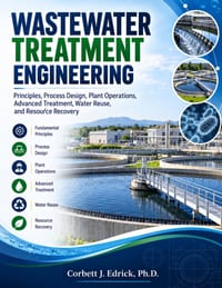 Wastewater Treatment Engineering: Principles, Process Design, Plant Operations, Advanced Treatment, Water Reuse, and Resource Recovery cover