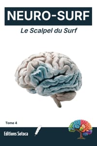 Neuro-Surf: Le Scalpel du Surf: Neurosciences et secrets mentaux pour une glisse d'exception (Tome 4) cover