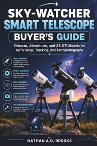 Sky-Watcher Smart Telescope Buyer's Guide: Virtuoso, Adventurer, and AZ-GTI Models for GoTo Setup, Tracking, and Astrophotography cover