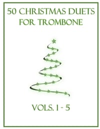 50 Christmas Duets for Trombone: Vols. 1-5 cover